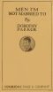 [Gutenberg 55672] • Men I'm Not Married To